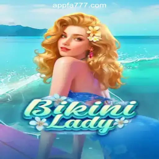 Discover BikiniLady: An Engaging Experience with FA777.COM Online Casino Philippines