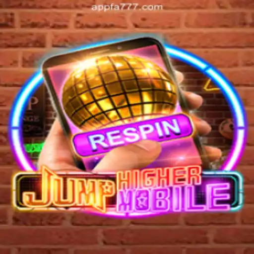 Exploring JumpHighermobile: A New Chapter in Mobile Gaming with Connections to FA777.COM Online Casino Philippines